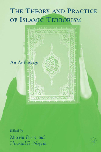 The Theory and Practice of Islamic Terrorism: An Anthology