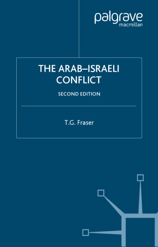 The Arab-Israeli Conflict, Second Edition (Studies in Contemporary History)