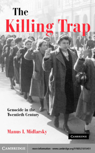 The Killing Trap: Genocide in the Twentieth Century