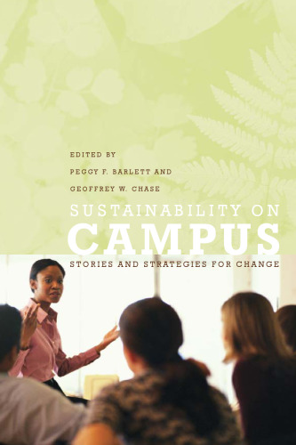 Sustainability on Campus: Stories and Strategies for Change (Urban and Industrial Environments)