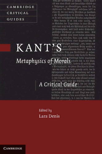 Kant’s ’Metaphysics of Morals’: A Critical Guide