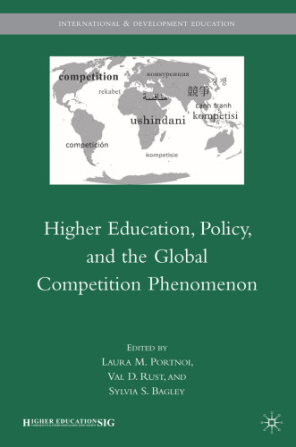 Higher Education, Policy, and the Global Competition Phenomenon ()