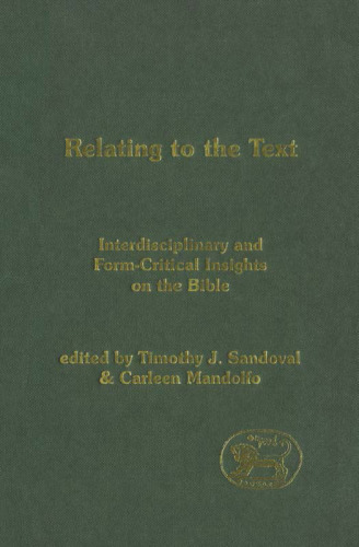 Relating to the Text: Interdisciplinary and Form-Critical Insights on the Bible (JSOT Supplement)