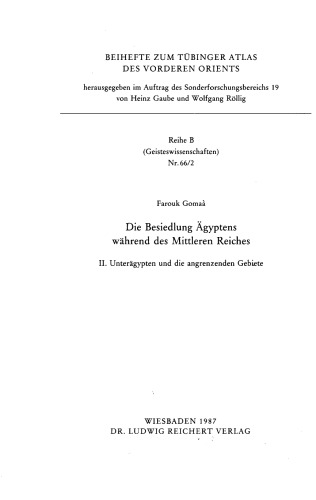 Die Besiedlung Agyptens wahrend des Mittleren Reiches, Bd. 2: Unteragypten und die angrenzenden Gebiete