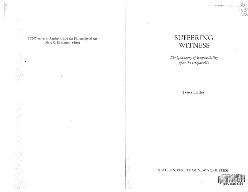 Suffering Witness: The Quandry of Responsibility After the Irreparable