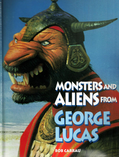 Monsters and Aliens from George Lucas (Abradale Books)