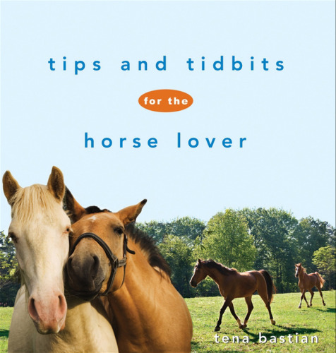 Tips and Tidbits for the Horse Lover (Howell Equestrian Library)