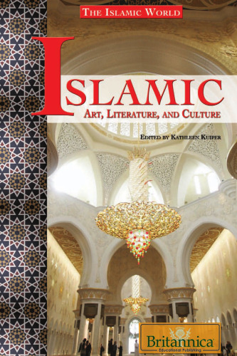 Islamic Art, Literature, and Culture (The Islamic World)