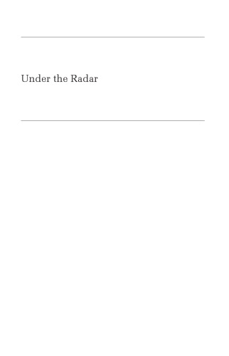 Under the Radar: Cancer and the Cold War (Critical Issues in Health and Medicine)