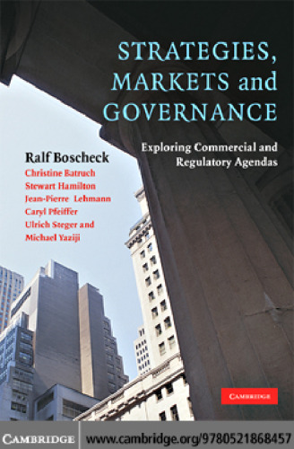 Strategies, Markets and Governance: Exploring Commercial and Regulatory Agendas