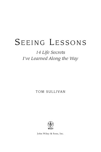 Seeing Lessons: 14 Life Secrets I've Learned Along the Way