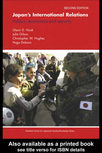 Japan's International Relations, 2nd Edition (Sheffield Centre for Japanese Studies Routledge)