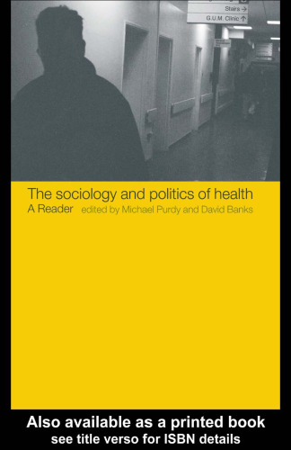 Sociology and Politics of Health: A Reader