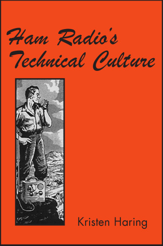 Ham Radio's Technical Culture (Inside Technology)