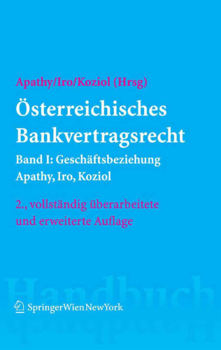 Osterreichisches Bankvertragsrecht: Band I: Geschaftsbeziehung (Springers Handbucher der Rechtswissenschaft) (German Edition)