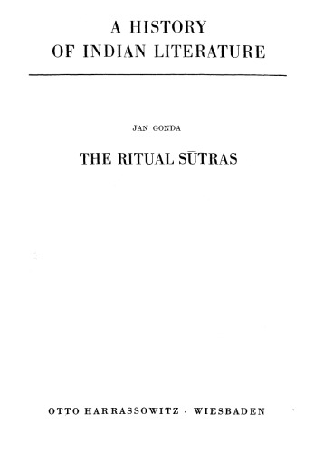 A History of Indian Literature - Vol. I: Veda and Upanishads - Fasc. 2: The Ritual Sutras