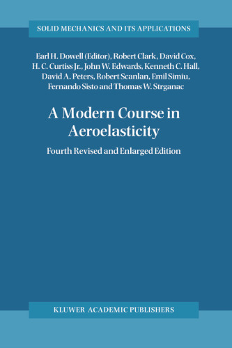 A Modern Course in Aeroelasticity (Solid Mechanics and Its Applications)