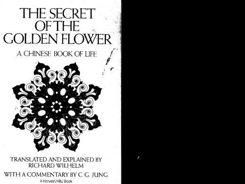 The Secret of the Golden Flower: A Chinese Book of Life