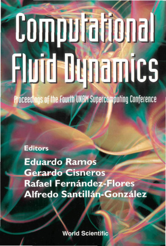 Computational Fluid Mechanics (Proceedings of the Fourth UNAM Supercomputing Conference)