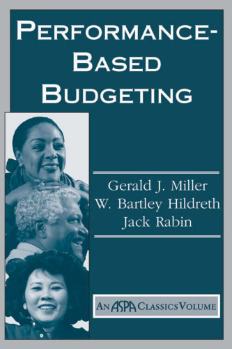 Performance-Based Budgeting: An ASPA Classic