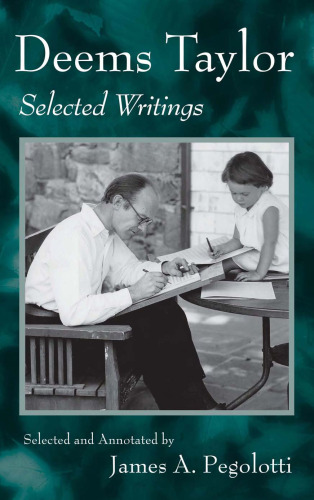 Deems Taylor: Selected Writings