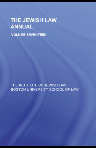 The Jewish Law Annual Volume 17 (Jewish Law Annual)