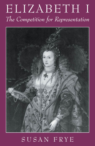 Elizabeth I: The Competition for Representation