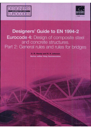 Designers' Guide to EN 1994-2: Eurocode 4: Design of composite steel and concrete structures (Designers' Guides to the Eurocodes)