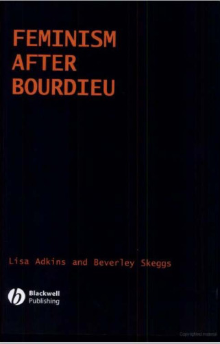 Feminism After Bourdieu (Sociological Review Monographs)