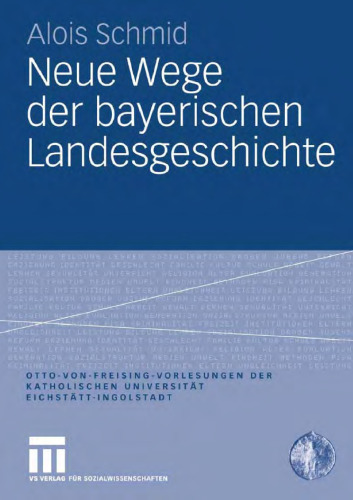 Neue Wege der bayerischen Landesgeschichte