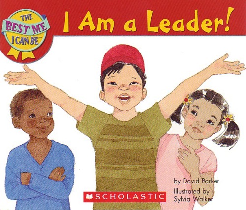 I Am a Leader! (The Best Me I Can Be)