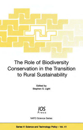 Role of Biodiversity Conservation in the Transition to Rural Sustainability (Science and Technology Policy)