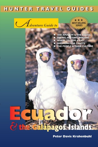 Adventure Guide to Ecuador & the Galapagos Islands (Hunter Travel Guides)