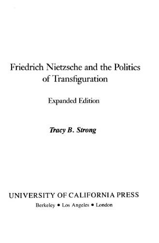 Friedrich Nietzsche and the Politics of Transfiguration (expanded ed.)