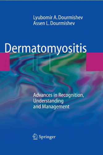 Dermatomyositis: Advances in Recognition, Understanding and Management
