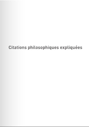 Citations philosophiques expliquees, 3e edition