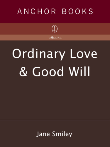 Ordinary Love and Good Will   