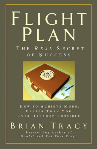 Flight Plan: The Real Secret of Success