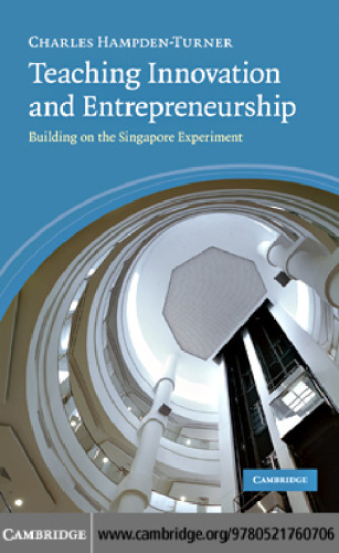 Teaching Innovation and Entrepreneurship: Building on the Singapore Experiment