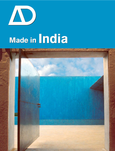Made in India (Architectural Design November   December 2007, Vol. 77, No. 6)