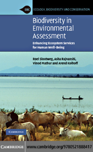 Biodiversity in Environmental Assessment: Enhancing Ecosystem Services for Human Well-Being (Ecology, Biodiversity and Conservation)