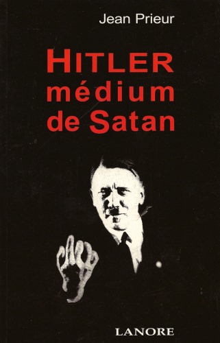 Hitler, Medium de Satan
