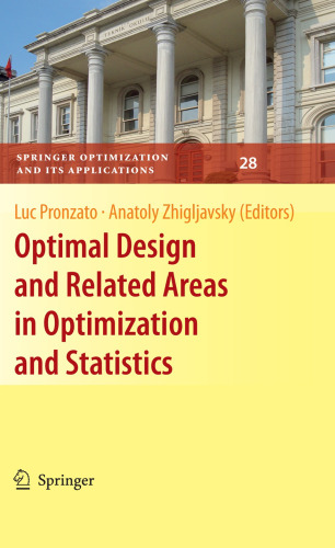 Optimal Design and Related Areas in Optimization and Statistics (Springer Optimization and Its Applications)