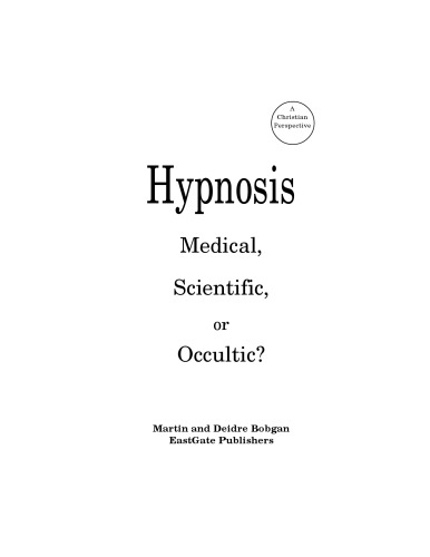 Hypnosis: Medical, Scientific or Occultic?