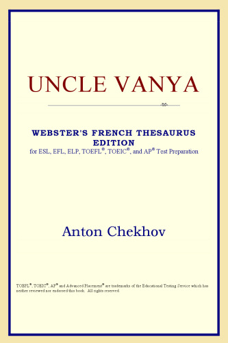 Uncle Vanya (Webster's French Thesaurus Edition)
