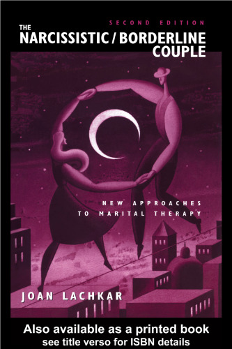The Narcissistic Borderline Couple: New Approaches to Marital Therapy 2nd Edition