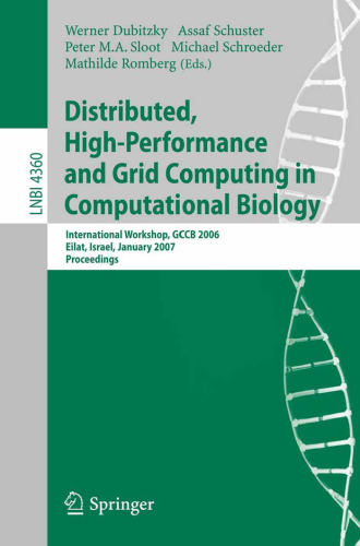 Distributed, High-Performance and Grid Computing in Computational Biology: International Workshop, GCCB 2006, Eilat, Israel, January 21, 2007. Proceedings