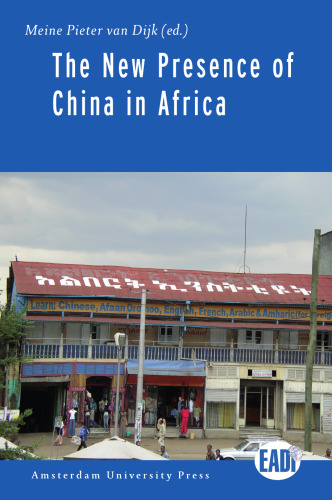 New Presence of China in Africa (Amsterdam University Press - EADI)