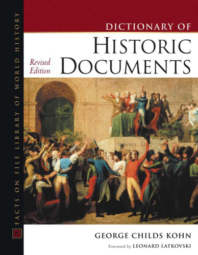 Dictionary of Historic Documents, 2nd Rev Ed (Facts on File Library of World History)