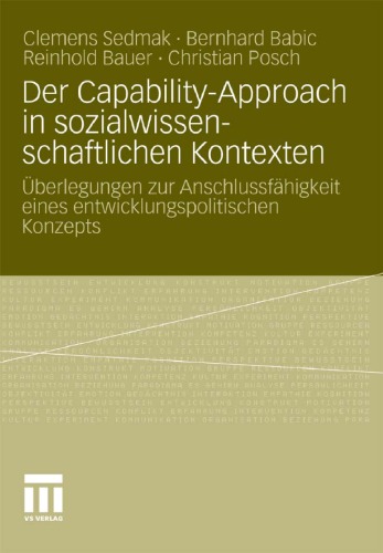 Der Capability-Approach in sozialwissenschaftlichen Kontexten: Uberlegungen zur Anschlussfahigkeit eines entwicklungspolitischen Konzepts